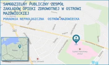 PORADNIA NEFROLOGICZNA - SAMODZIELNY PUBLICZNY ZESPÓŁ ZAKŁADÓW OPIEKI ZDROWOTNEJ W OSTROWI MAZOWIECKIEJ - DUBOIS 68,  OSTRÓW MAZOWIECKA